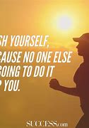 Image result for Do It Yourself Motivation Quotes