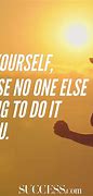 Image result for Great Motivational and Inspirational Quotes
