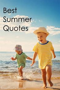 Image result for Enjoy Summer Quotes