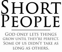 Image result for Short Height Quotes