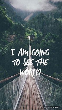 "I am going to see the world"- travel wallpaper, adventure | Travel wallpaper, Travel around the world, World wallpaper