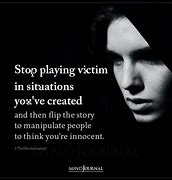 Image result for You Play the Victim I'll Play the Disenterested Bystander Meme