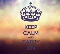 Image result for Keep Calm and Carry On Wallpaper