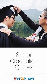 Image result for Senior Graduation Quotes