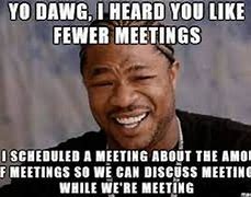 Image result for Funny Work Meeting Memes