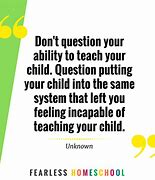 Image result for Good Homeschool Quotes