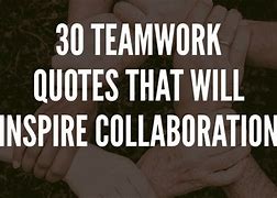Image result for Positive Workplace Quotes Teamwork