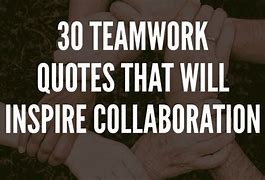Image result for Awesome Job Team Quotes