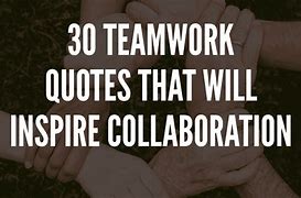 Image result for Positive Teamwork Motivational Quotes