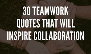 Image result for Quotes About the Importance of Teamwork
