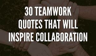Image result for Good Teamwork Quotes
