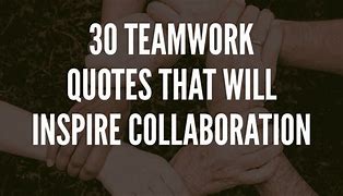 Image result for Teamwork Attitude Quotes