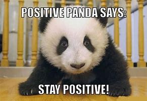 Image result for Positive Thoughts Fun Meme