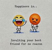 Image result for Funny Friendship Quotes in English