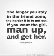 Image result for FriendZoned Quotes