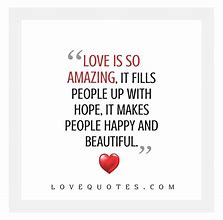 Image result for Beautiful Amazing Love Quotes