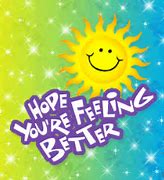 Image result for Hope You're Feeling Better Soon