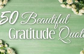 Image result for Beautiful Gratitude Quotes