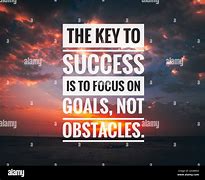 Image result for Focus On Goals Quotes