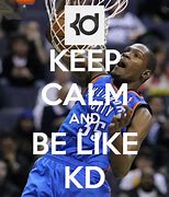 Image result for Keep Calm and Love KD
