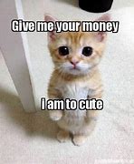 Image result for Give Me Money
