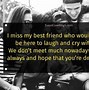 Image result for Miss My Friend Meme