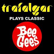 Image result for Bee Gees Trafalgar
