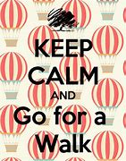 Image result for Keep Calm and Walk 60 Miles