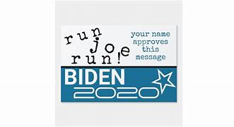 Image result for Joe Biden Campaign Signs