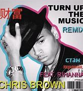 Image result for Chris Brown Turn Up the Music