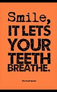 Image result for Positive Dental Quotes