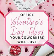 Image result for Valentine's Day for the Office