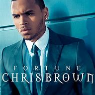 Image result for Chris Brown Fortune Cover
