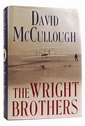 Image result for Wright Brothers Book David McCullough Picyures