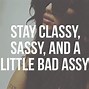 Image result for Unique Funny Sassy Quotes
