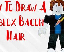 Image result for Bacon Hair Roblox Coloring Pics