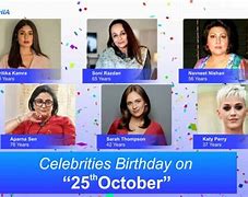 Image result for Birthdays On October 25