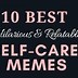 Image result for Memes About Self-Care