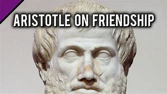 Image result for Friendship Aristotle Virtue