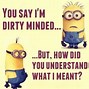 Image result for Minion Good Friend Quotes