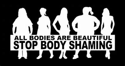 Image result for Please stop body shaming poster 