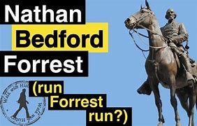 Image result for Nathan Bedford Forrest III