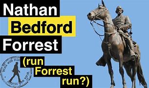 Image result for Nathan Bedford Forrest On Horseback