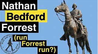 Image result for Nathan Bedford Forrest History