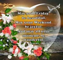 Image result for Beautiful Friday Quotes