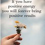 Image result for Positive Energy Quotes Thoughts