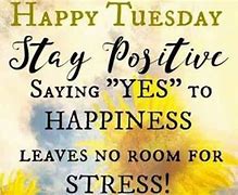 Image result for Tuesday Short Positive Quotes