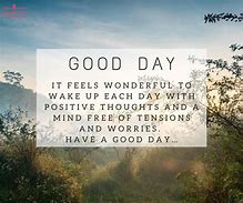 Image result for good day quote