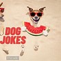 Image result for 3 Legged Dog Jokes