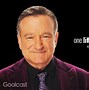 Image result for Funny Robin Williams Quotes Say Goodbye